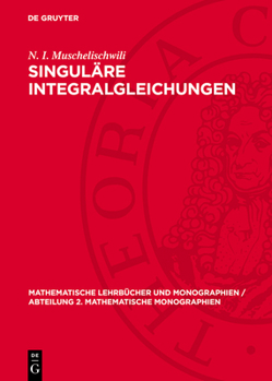 Hardcover Singuläre Integralgleichungen [German] Book