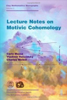 Hardcover Lecture Notes on Motivic Cohomology Book