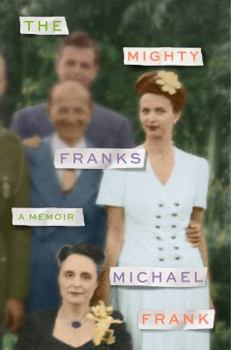 Hardcover The Mighty Franks: A Memoir Book