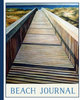 Paperback Beach Journal: Watercolor Painting Beach Access Boardwalk Journal for Writing While Laying on the Beach at the Ocean Book