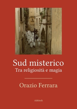 Paperback Sud misterico: Tra religiosit? e magia [Iban] Book