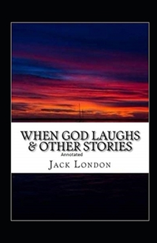 Paperback When God Laughs & Other Stories Annotated Book