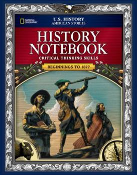 US History: American Stories, Beginnings to 1877, History Notebook American Stories, Beginnings to 1877, History Notebook