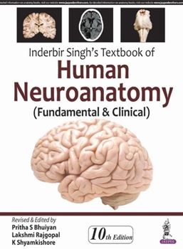 Inderbir Singh's Textbook of Human Neuroanatomy: (Fundamental & Clinical)