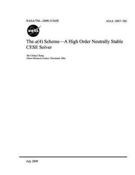 The a(4) Scheme-A High Order Neutrally Stable CESE Solver
