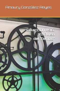 Paperback Colección #96: "El Aviso del Tiempo" [Spanish] Book