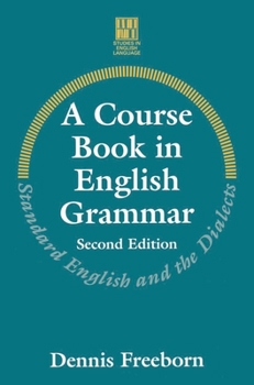 Paperback A Course Book in English Grammar: Standard English and the Dialects Book