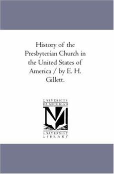 Paperback History of the Presbyterian Church in the United States of America / by E. H. Gillett.Vol. 2 Book