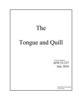 Paperback The Tongue and Quill Air Force Handbook 33-337 July 2016 Book