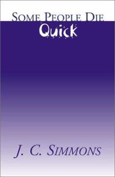 Paperback Some People Die Quick Book