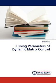 Paperback Tuning Parameters of Dynamic Matrix Control Book