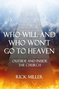 Who Will And Who Won't Go To Heaven: Outside And Inside The Church
