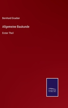 Hardcover Allgemeine Baukunde: Erster Theil [German] Book