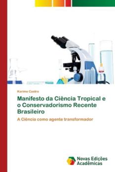 Paperback Manifesto da Ciência Tropical e o Conservadorismo Recente Brasileiro [Portuguese] Book