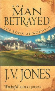 A Man Betrayed (Book of Words, #2) - Book #2 of the Book of Words