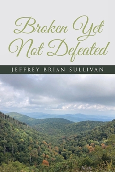 Paperback Broken Yet Not Defeated Book