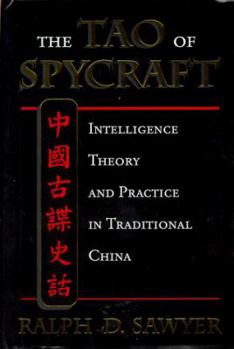 Hardcover The Tao of Spycraft: Intelligence Theory and Practice in Traditional China Book