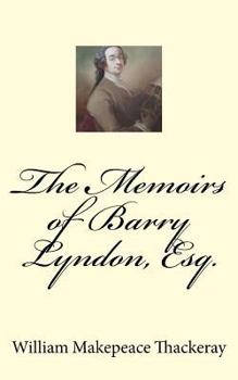 Paperback The Memoirs of Barry Lyndon, Esq. Book