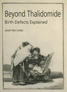 Hardcover Beyond Thalidomide: Birth Defects Explained Book