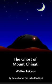 Paperback The Ghost of Mount Chinati Book