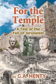 Paperback For the Temple: A Tale of the Fall of Jerusalem Book