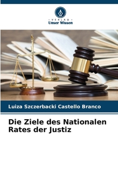 Paperback Die Ziele des Nationalen Rates der Justiz [German] Book