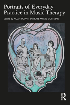 Paperback Portraits of Everyday Practice in Music Therapy Book