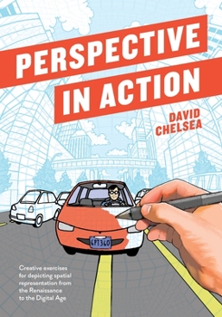 Paperback Perspective in Action: Creative Exercises for Depicting Spatial Representation from the Renaissance to the Digital Age Book