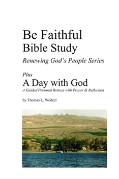 Paperback Be Faithful Bible Study - Plus: A Day with God Book