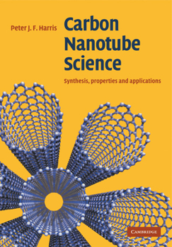 Paperback Carbon Nanotube Science: Synthesis, Properties and Applications Book