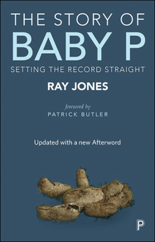 Paperback The Story of Baby P: Setting the Record Straight Book