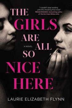 Paperback The Girls Are All So Nice Here Book