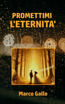 Paperback Promettimi l'Eternita' [Italian] Book