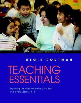Paperback Teaching Essentials: Expecting the Most and Getting the Best from Every Learner, K-8 Book
