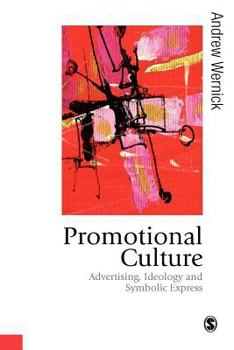 Paperback Promotional Culture: Advertising, Ideology and Symbolic Expression Book