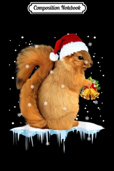 Paperback Composition Notebook: Funny Squirrel Christmas Santa Hat Animal Gift Kids Journal/Notebook Blank Lined Ruled 6x9 100 Pages Book