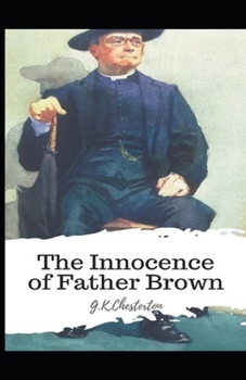 Paperback The Innocence of Father Brown (Annotated Original Edition) Book