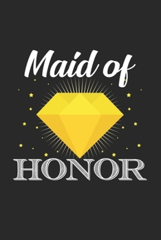 Maid of honor: 6x9 Bachelorette party | lined | ruled paper | notebook | notes