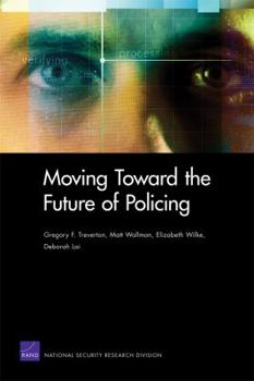 Paperback Moving Toward the Future of Policing Book