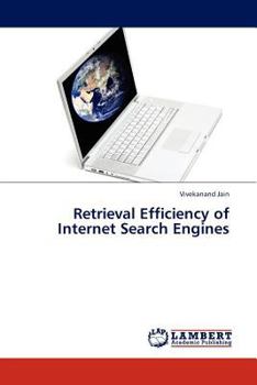 Paperback Retrieval Efficiency of Internet Search Engines Book