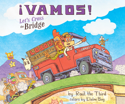 ¡Vamos! Let's Cross the Bridge - Book #3 of the Little Lobo
