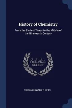 Paperback History of Chemistry: From the Earliest Times to the Middle of the Nineteenth Century Book