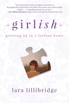 Hardcover Girlish: Growing Up in a Lesbian Home Book