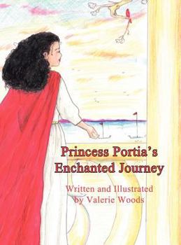 Hardcover Princess Portia's Enchanted Journey Book