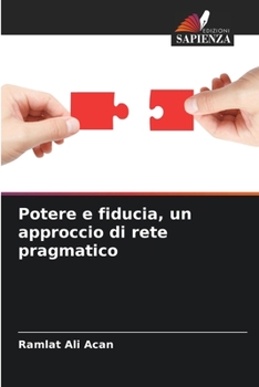 Paperback Potere e fiducia, un approccio di rete pragmatico [Italian] Book