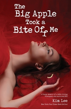Paperback The Big Apple Took a Bite Off Me Book