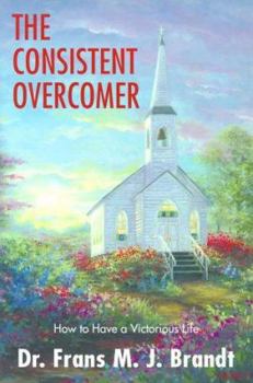 Paperback Consistent Overcomer, The Book