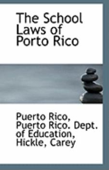 Paperback The School Laws of Porto Rico Book