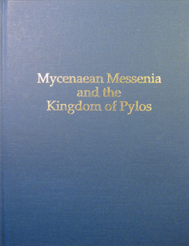 Paperback Mycenaean Messenia and the Kingdom of Pylos Book