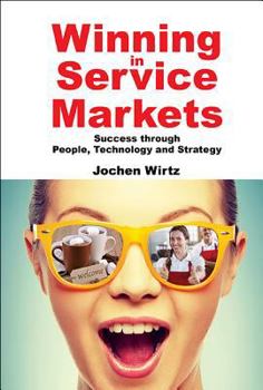 Paperback Winning in Service Markets: Success Through People, Technology and Strategy Book
